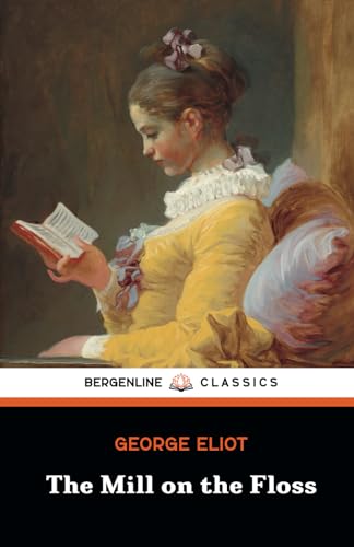 The Mill on the Floss: The 1860 Classic English Literature Novel von Independently published